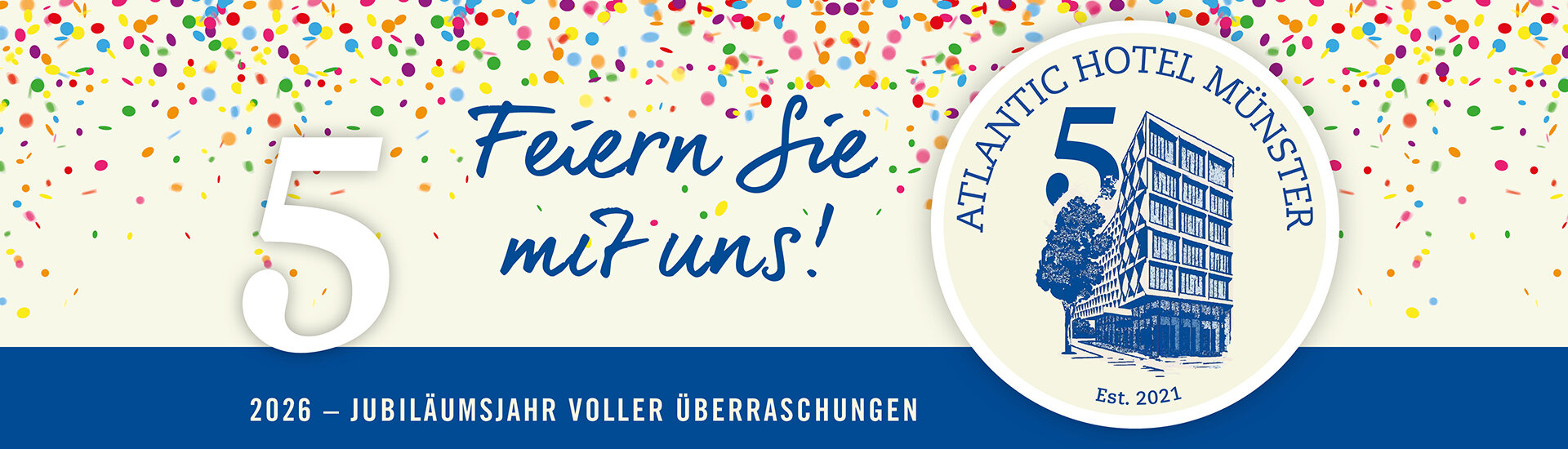 5 Jahre ATLANTIC Hotel Münster 5 Jahre ATLANTIC Hotel Münster