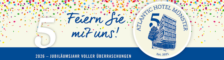 5 Jahre ATLANTIC Hotel Münster