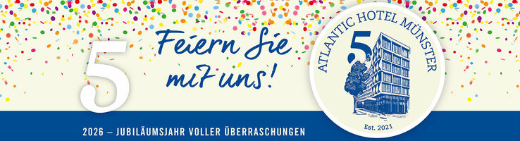 5 Jahre ATLANTIC Hotel Münster