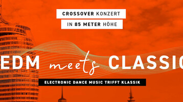 ATLANTIC Hotel Sail City mit Text "EDM meets Classic" auf orangefarbenem Hintergrund, Konzert in 85 Metern Höhe.