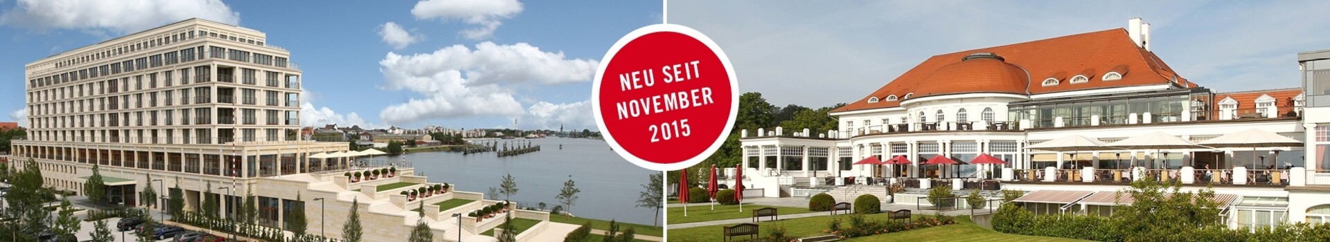 Two elegant hotel buildings on the waterfront, one modern, the other classic, with a red roof. Text: "New since November 2015".